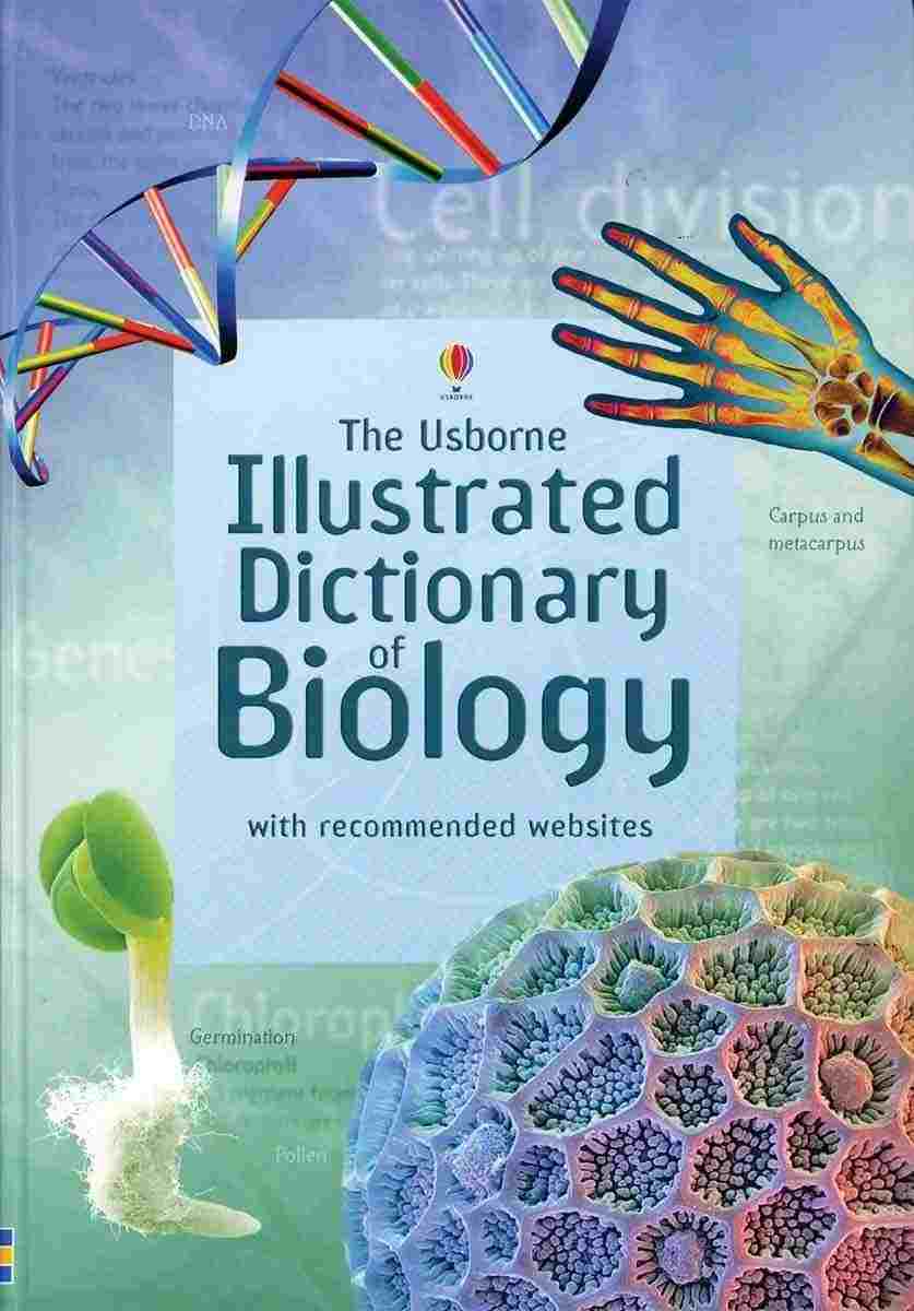 The Usborne Illustrated Dictionary of Biology