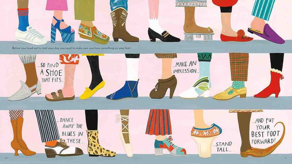An illustrated collage of many colorful shoes and boots worn by stylized legs, with short text phrases like “So find a shoe that fits,” “Make an impression,” and “Stand tall.”.