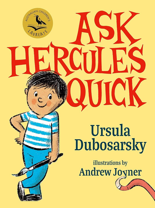 Book cover of 'Ask Hercules Quick' with a child holding a sword on a yellow background