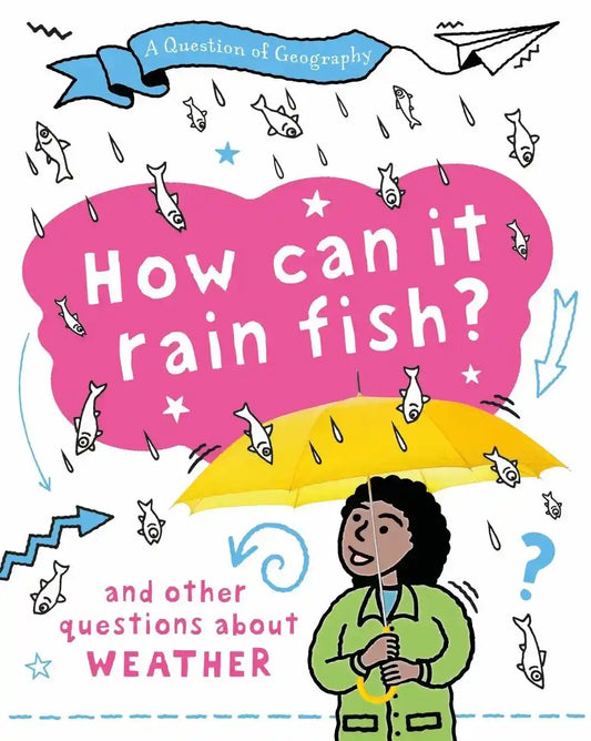 A Question of Geography - How Can it Rain Fish?