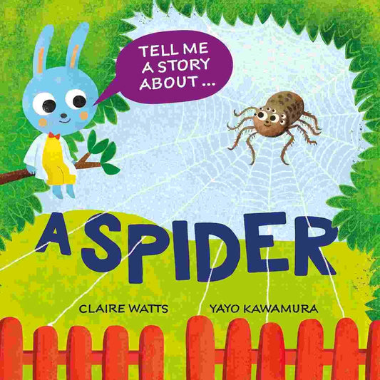 A Spider (Tell Me a Story About)