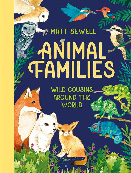Animal Families - Wild Cousins Around the World Kindle
