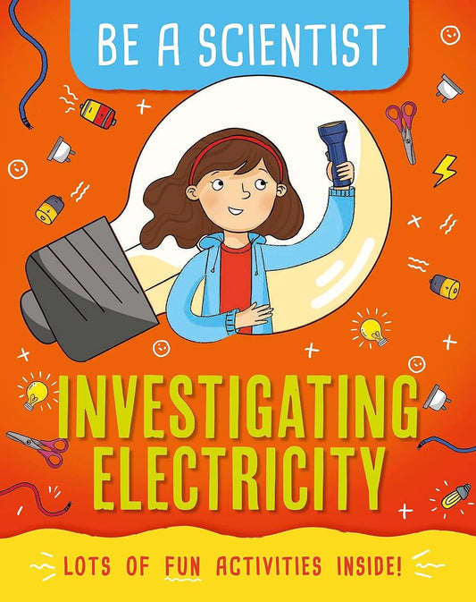 Be a Scientist - Investigating Electricity