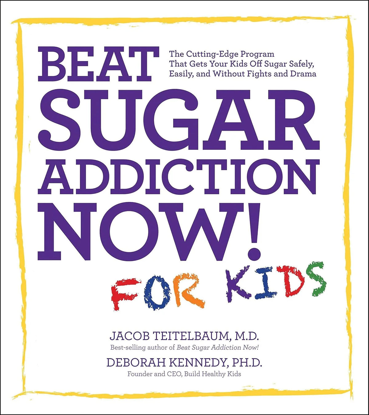  Beat Sugar Addiction Now! For Kids