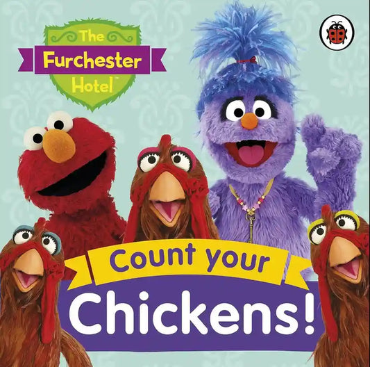 Book cover of 'Count your Chickens!' featuring characters from 'The Furchester Hotel'.