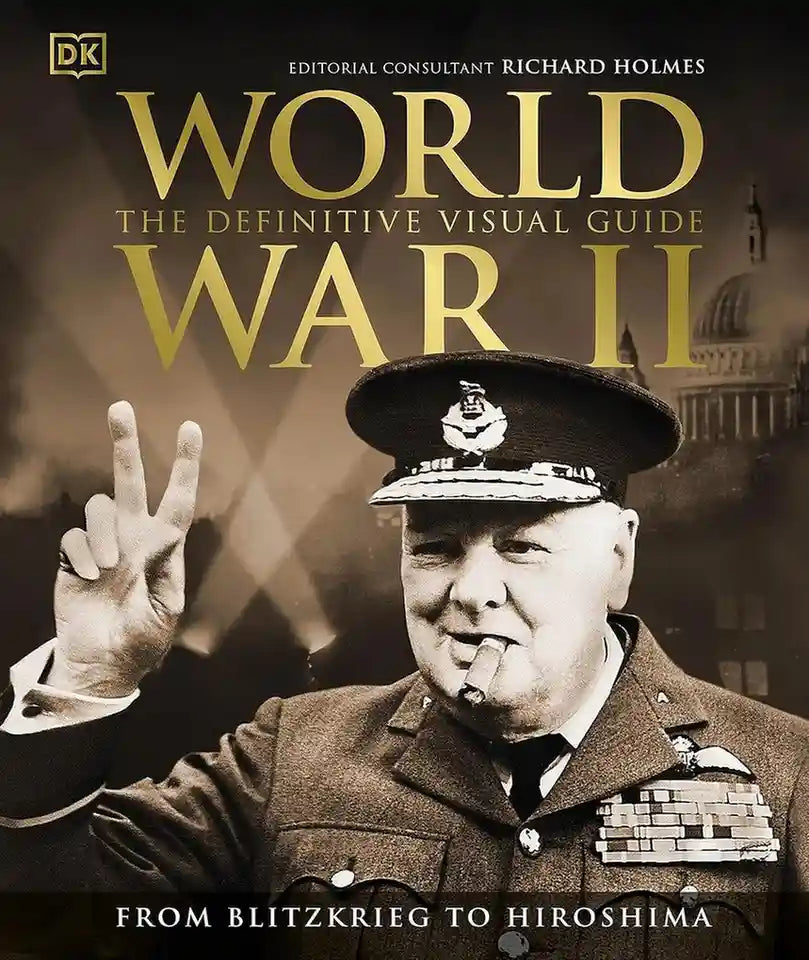 DK - The Definitive Visual Guide WORLD WAR II