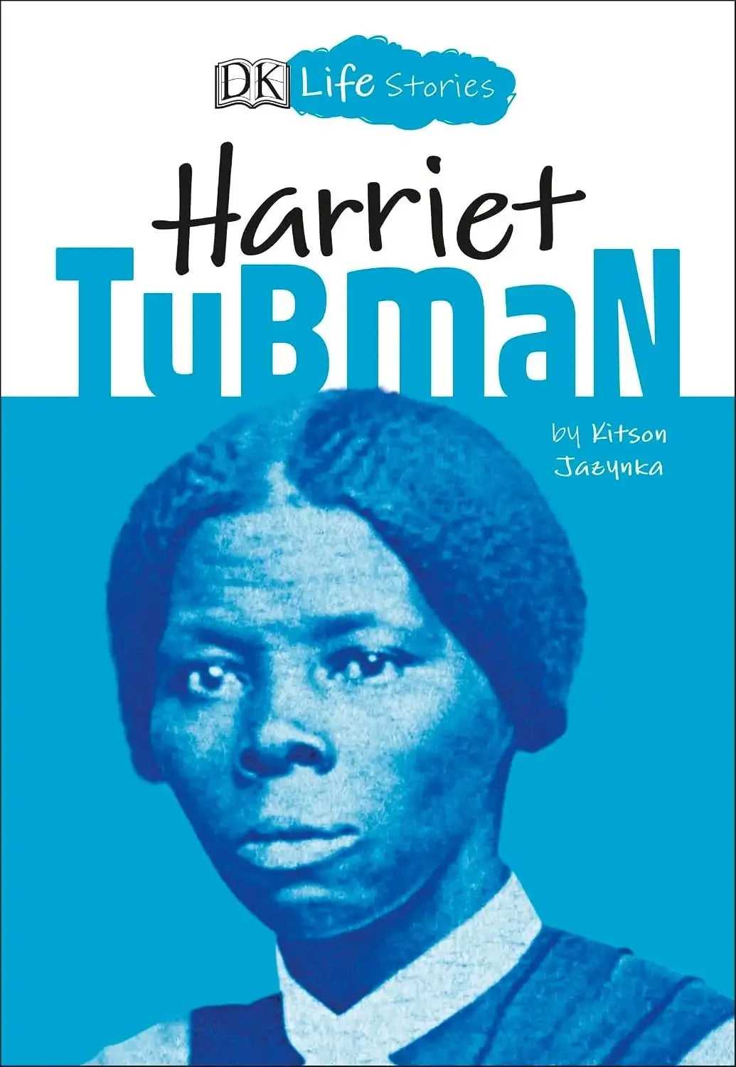 DK Life Stories - Harriet Tubman