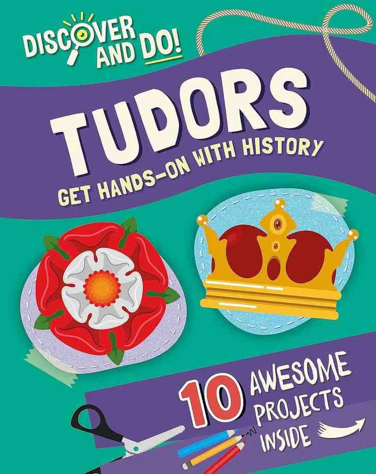 Discover And Do TUDORS