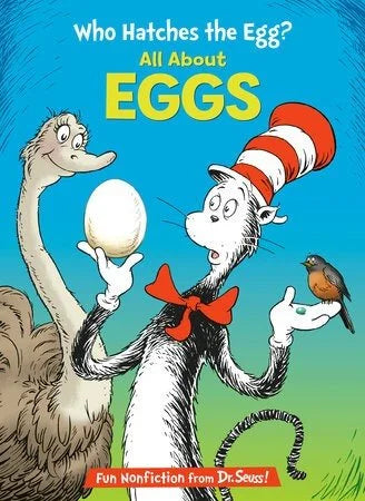 Discover the Amazing World of Eggs! by DR Seuss