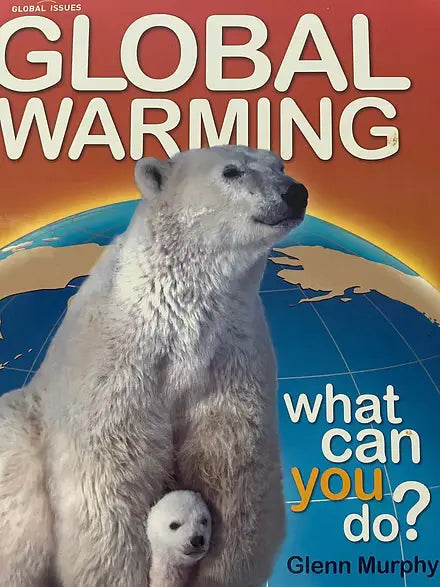 Global Warming What Can You Do?