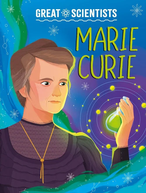 Great Scientists - Marie Curie