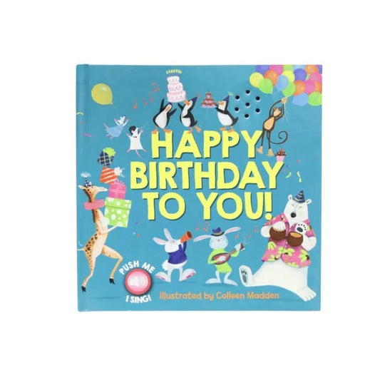 Happy Birthday to You! - Interactive Sing-Along Book