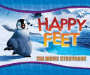 Front cover of the movie storybook 'Happy Feet' featuring a penguin on icy water with the title in large colorful letters.