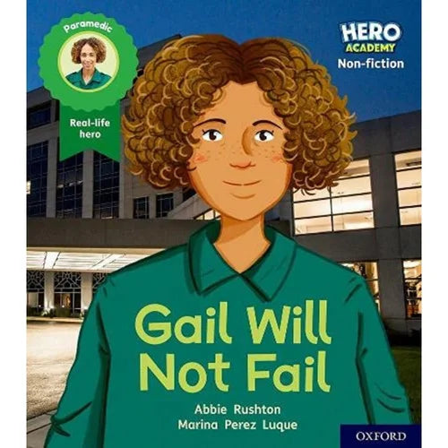 Hero Academy Non-fiction: Gail Will Not Fail