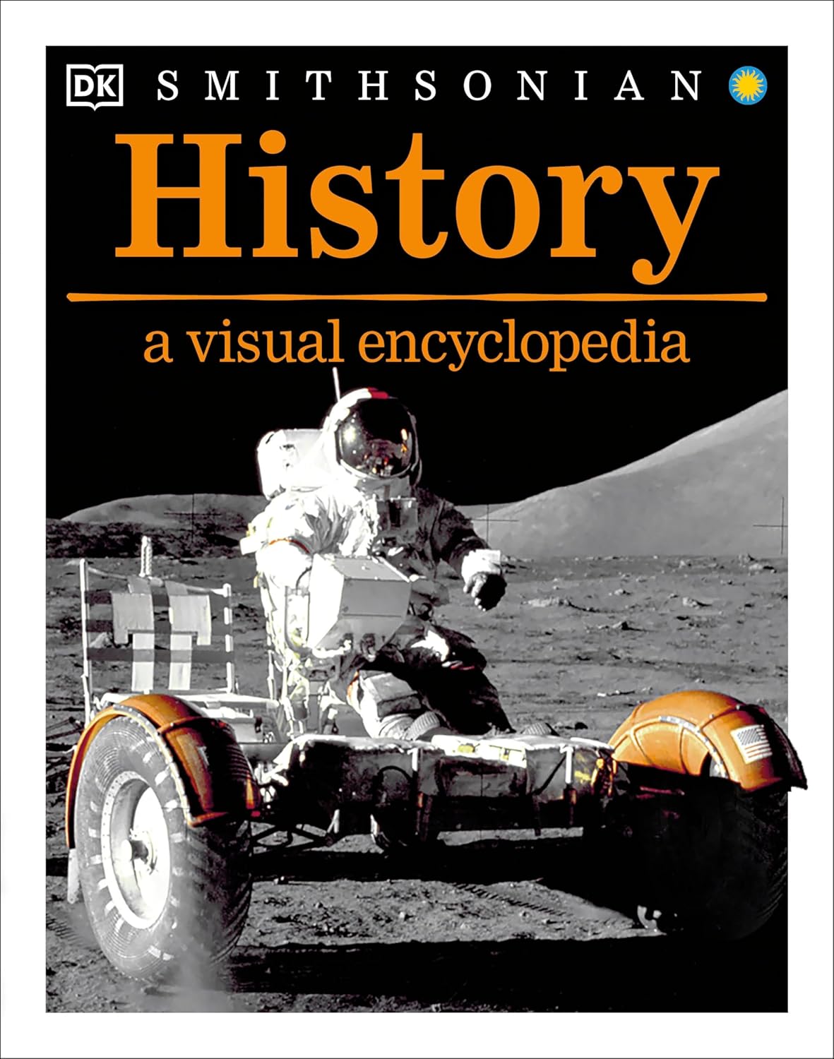Book cover of 'History: A Visual Encyclopedia' by DK Smithsonian with an astronaut on the moon.