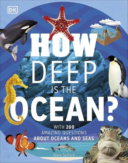How Deep Is the Ocean? With 200 Amazing Ocean Questions