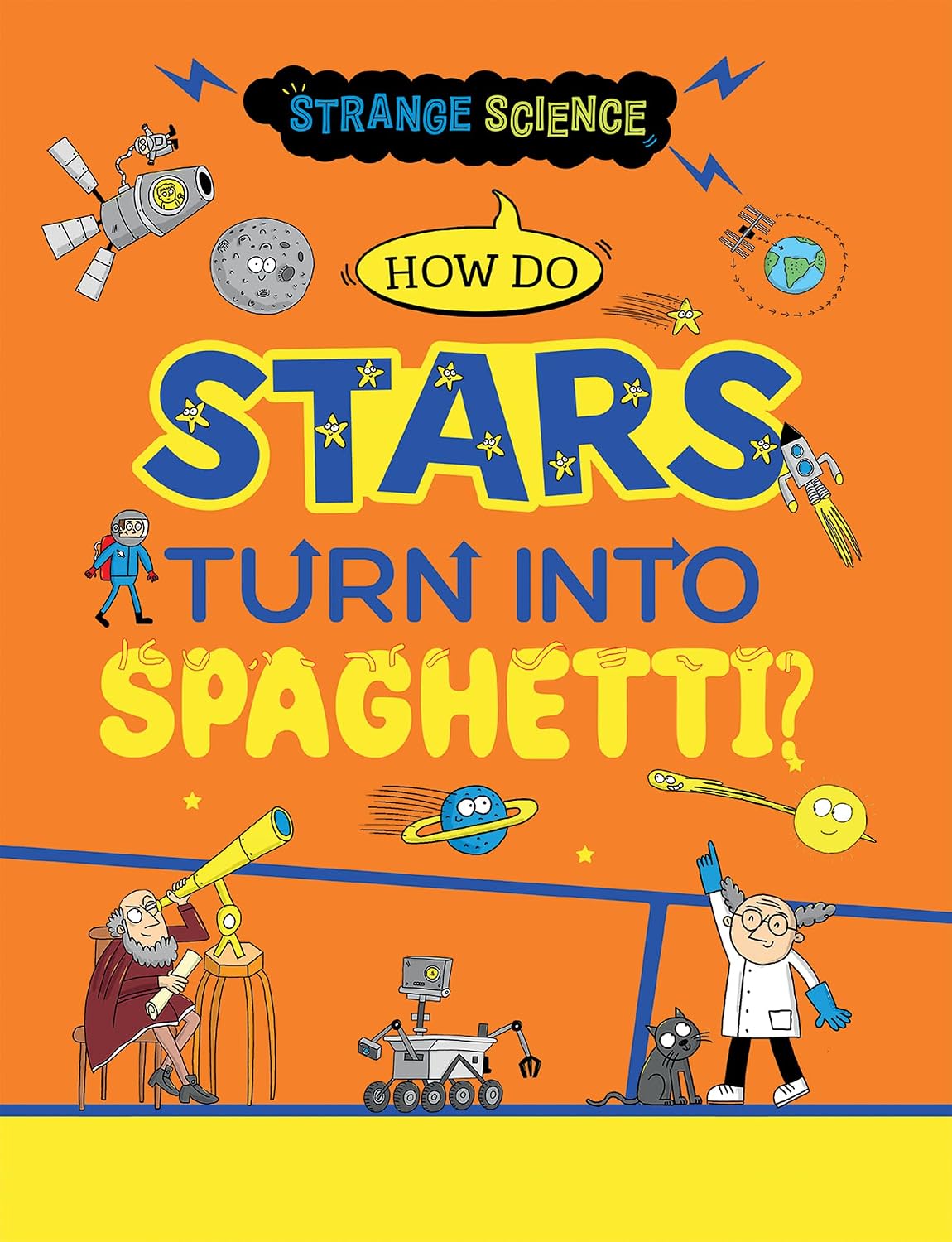 Book cover of 'Strange Science' with cartoon characters and space-themed illustrations on an orange background.