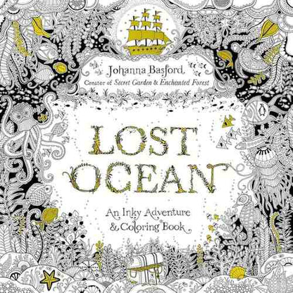 Front cover of the coloring book 'Lost Ocean' by Johanna Basford, featuring an intricate black and white sea creature illustration border with small yellow accents and the title in large textured letters.