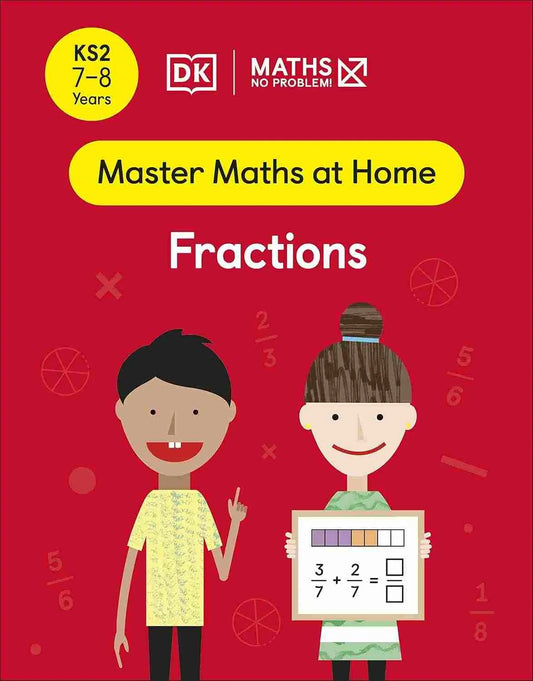 Maths ― No Problem! Fractions, Ages 7-8 (Master Maths At Home)