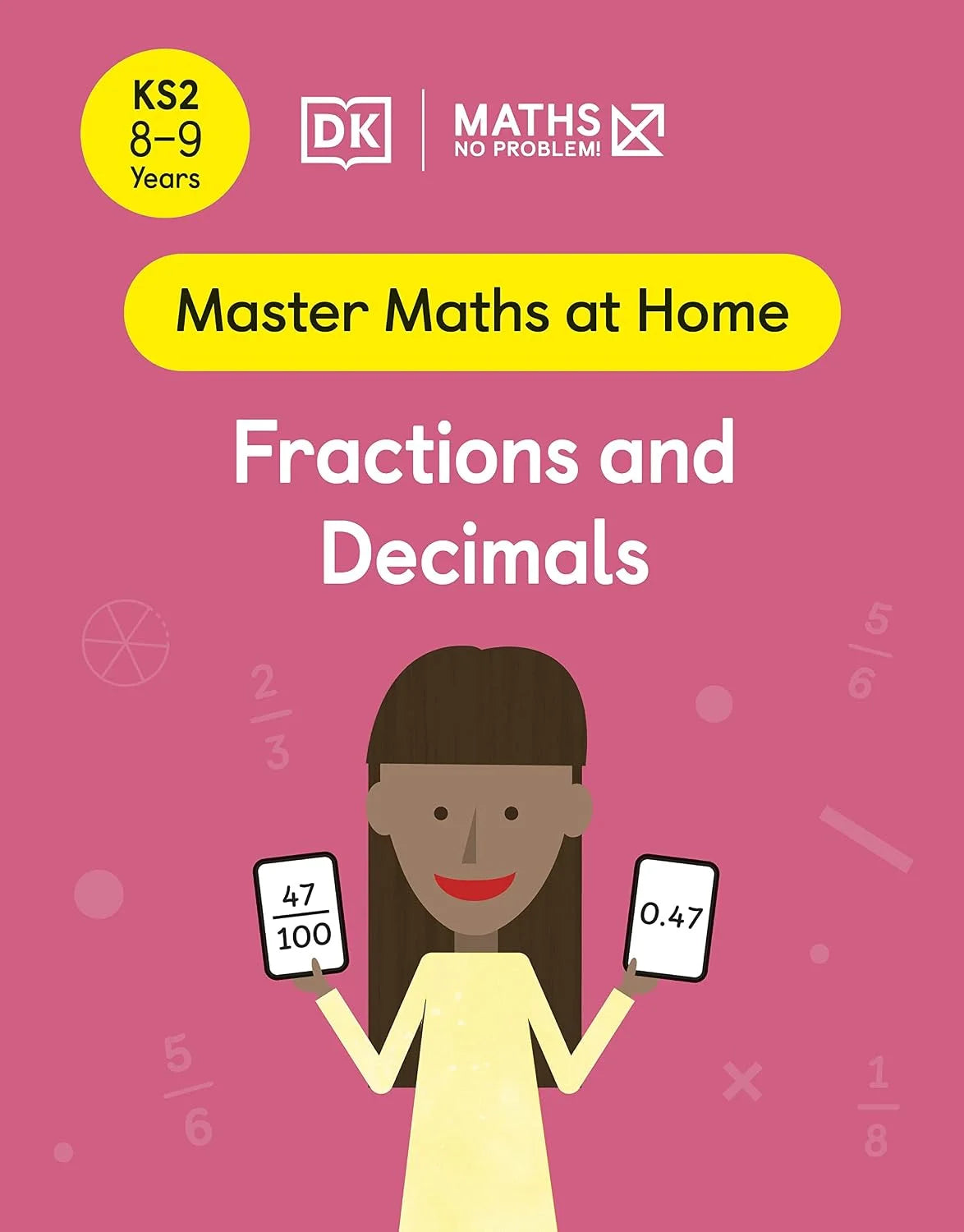 Media: Maths ― No Problem! Fractions and Decimals (Master Maths at Home)
