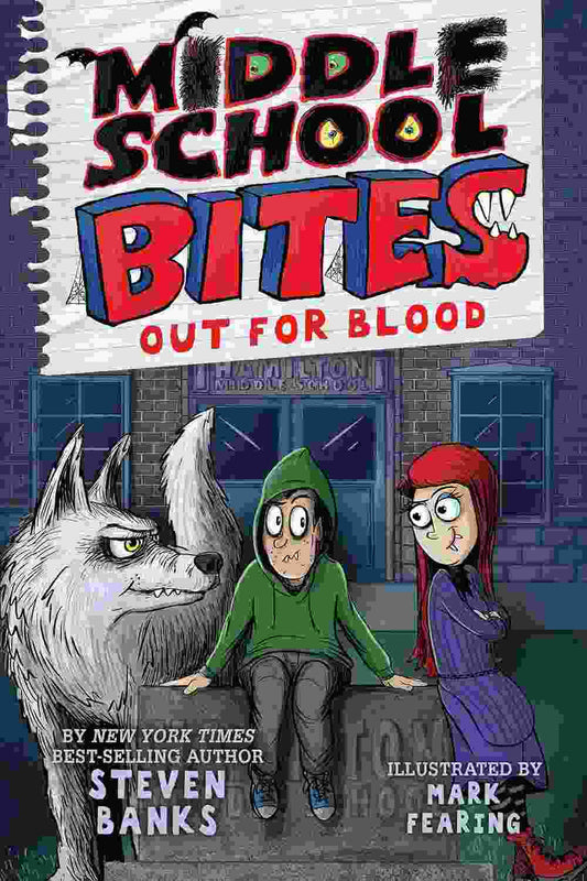 Middle School Bites: Out for Blood | New York Times best-seller

