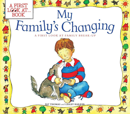 My Family's Changing - A First Look at Family Break up