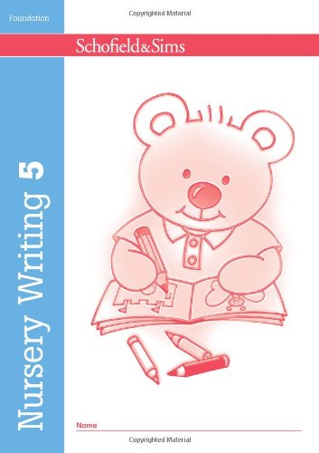 Book cover of 'Nursery Writing 5' by Schofield & Sims with a bear illustration holding a pen.