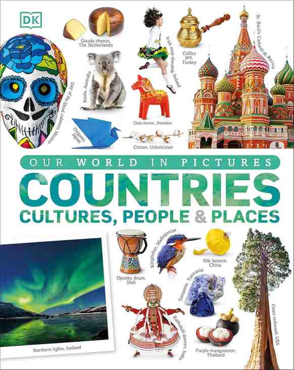 Front cover of the DK Children's book 'Our World in Pictures: Countries, Cultures, People & Places' featuring a collage of colorful country-themed illustrations including a skull mask, a horse, a church, a bird, a drum, and a landscape with labels.
