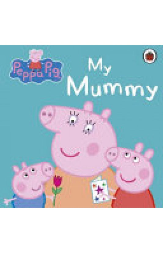 Peppa Pig My Mummy