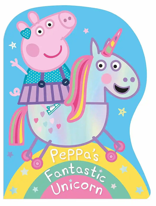 Book cover of 'Peppa's Fantastic Unicorn' featuring Peppa Pig riding a unicorn with a rainbow and stars on the cover.