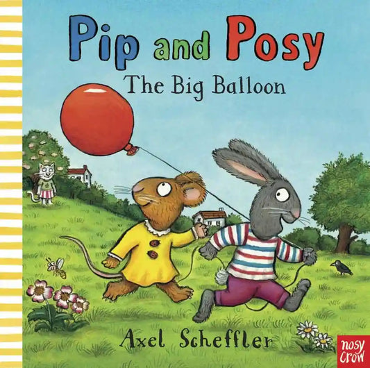Pip and Posy the Big Balloon