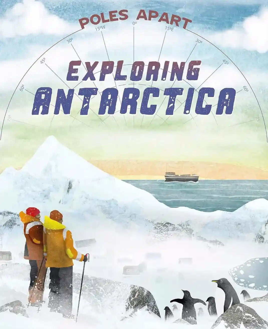 Poles Apart - Exploring Antarctica
