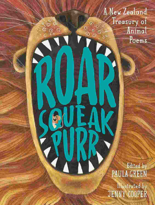 Roar Squeak Purr: A New Zealand Treasury of Animal Poems
