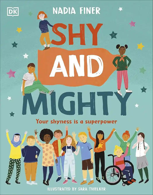 Shy and Mighty - Your Shyness is a Superpower