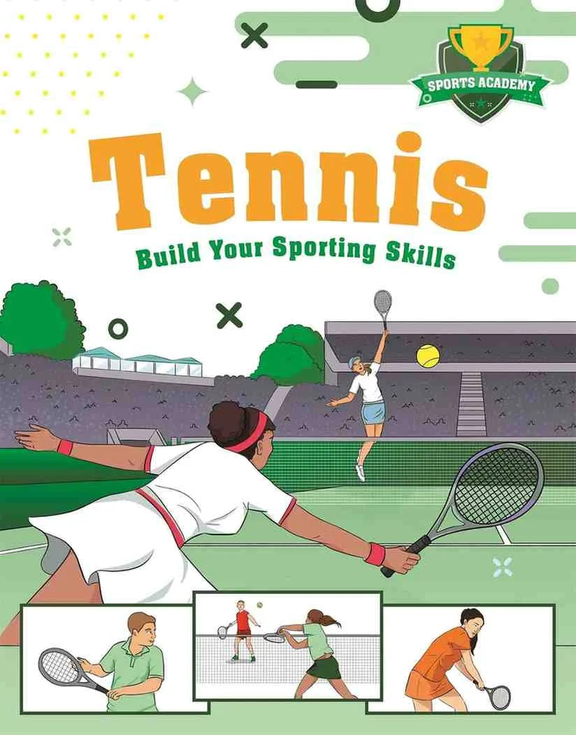 Tennis Build Your Sporting Skills