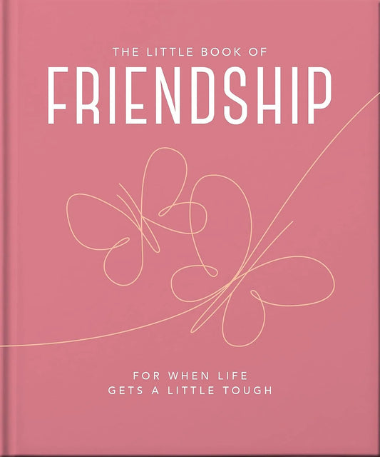 The Little Book of Friendship