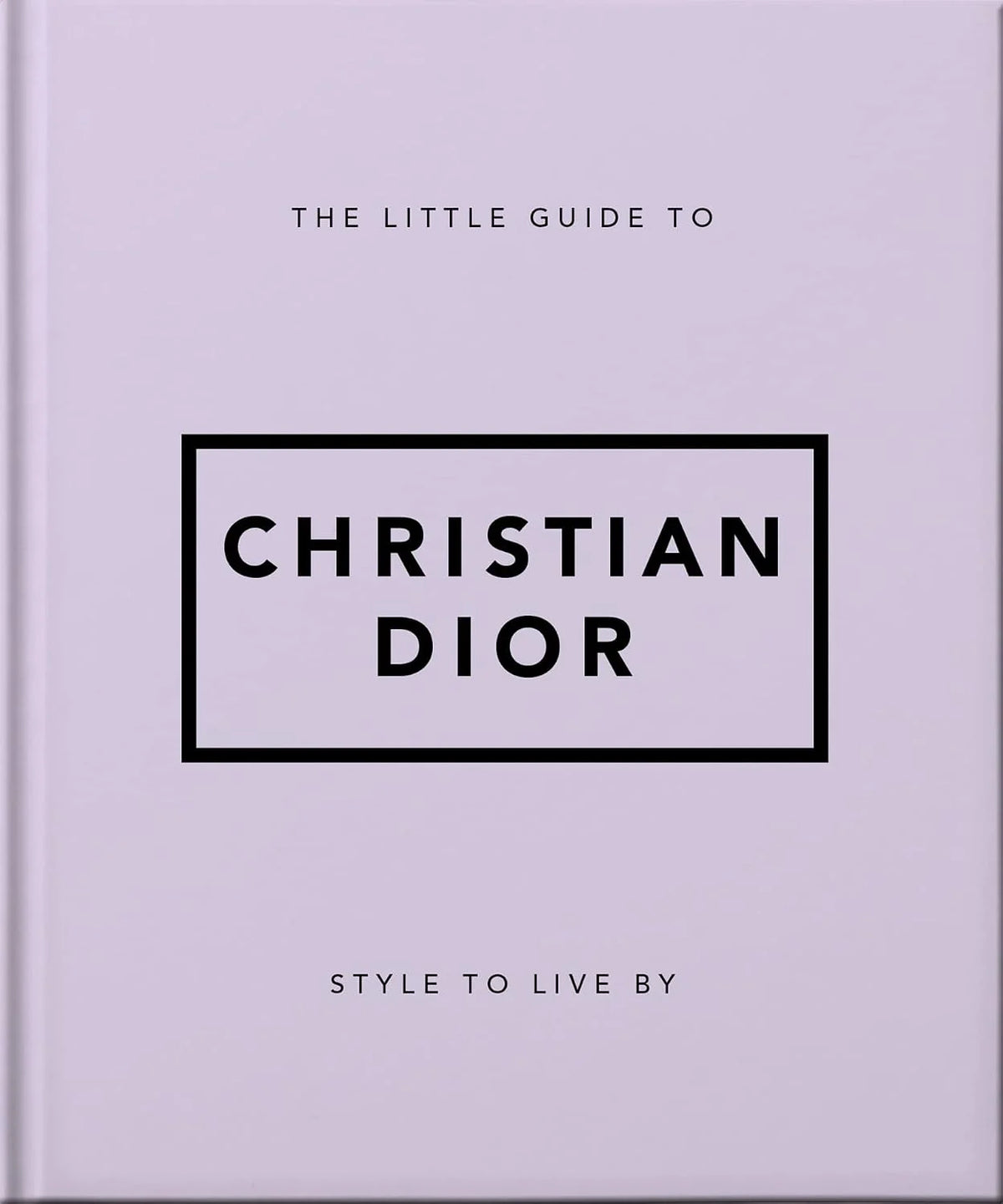The Little Guide to Christian Dior