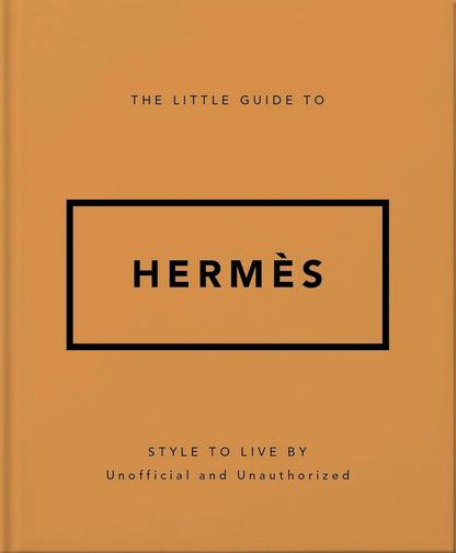 Book cover of 'The Little Guide to Hermès' on a brown background