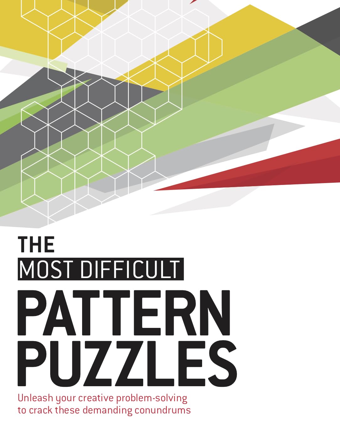 The Most Difficult Pattern Puzzles - Crack Demanding Visual and Logic Conundrums