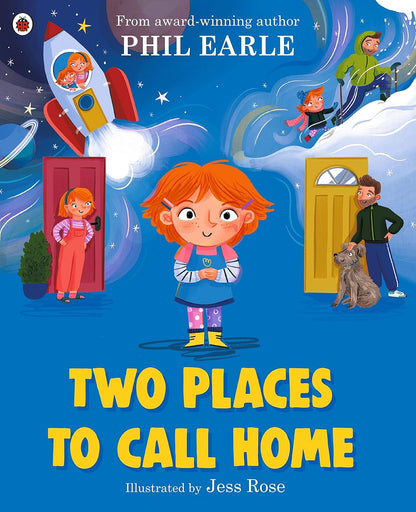 Book cover of 'Two Places to Call Home' by Phil Earle with colorful illustrations of children and a rocket ship.