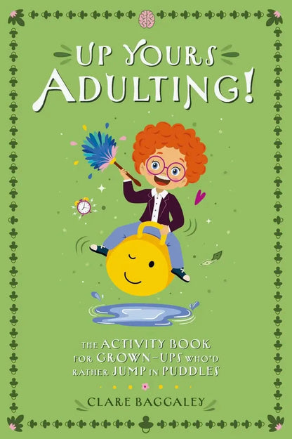 Up Yours Adulting! - Activity Book for Grown-Ups