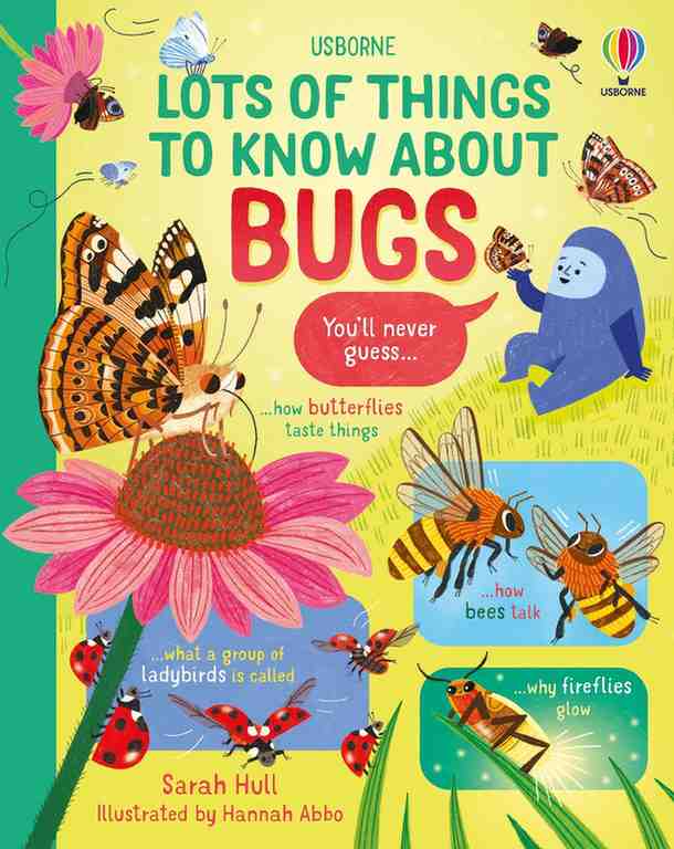 Usborne - Lots of Things to Know About Bugs