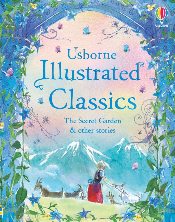 Book cover of 'Usborne Illustrated Classics: The Secret Garden & other stories' with a colorful illustration of a girl and goats in a garden.