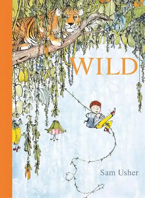 Book cover of 'Wild' by Sam Usher with a tiger, child, and nature elements.