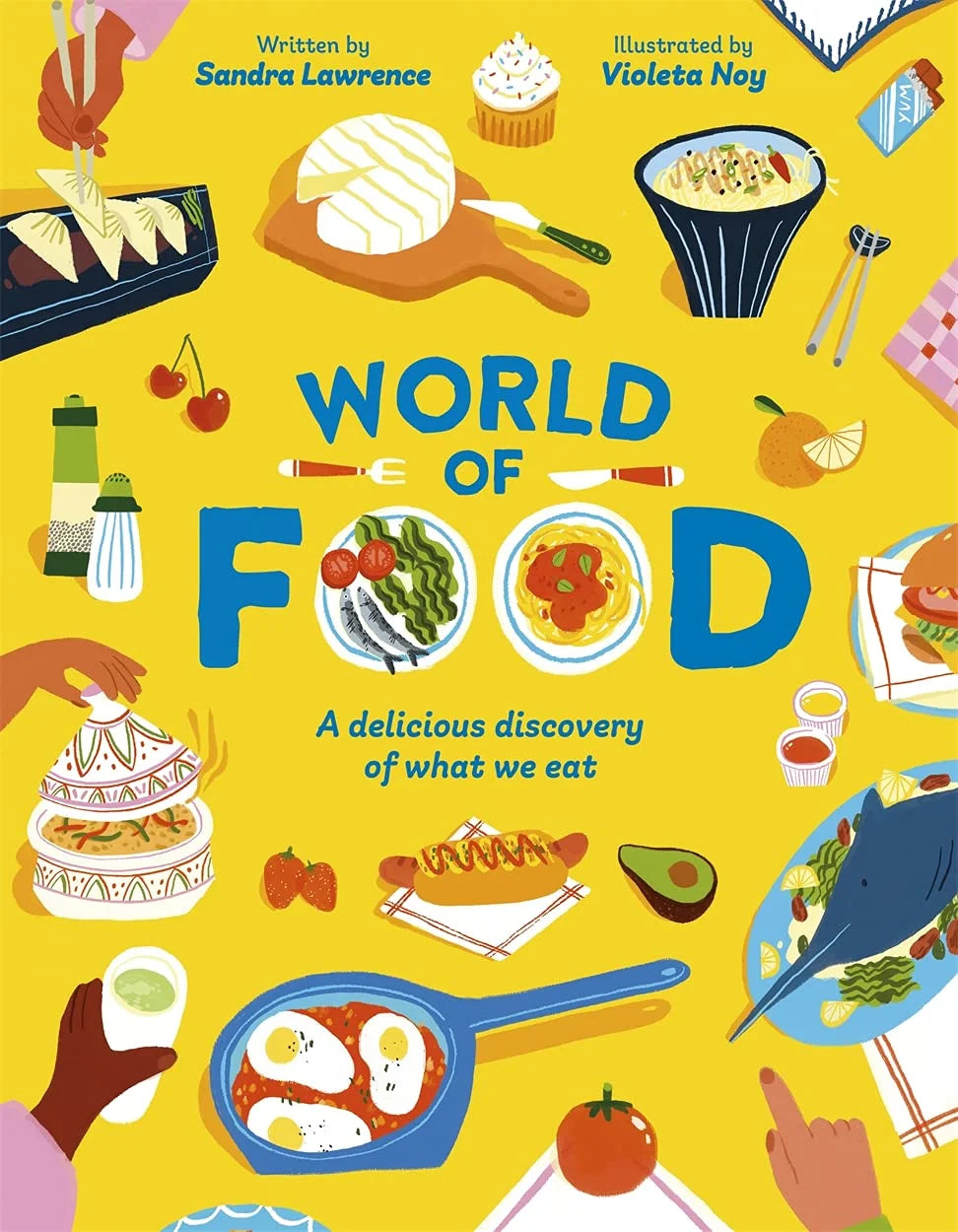 World of Food - A Delicious Discovery of What We Eat